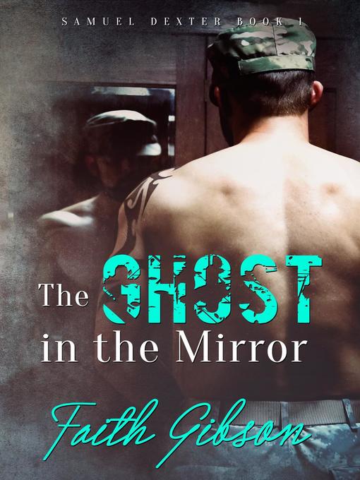 Title details for The Ghost in the Mirror by Faith Gibson - Available